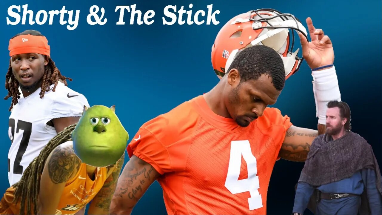 Short & The Stick #19 - Deshaun Watson DRAMA, Griner SENTENCED, and Cleveland MELTDOWN