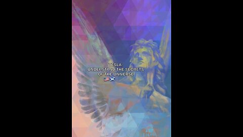 TESLA: UNDERSTAND THE SECRETS OF THE UNIVERSE