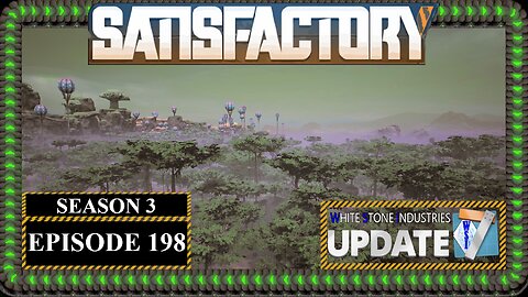 Modded | Satisfactory U7 | S3 Episode 198
