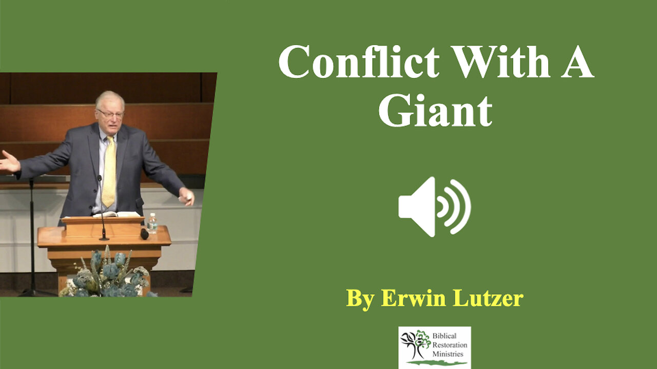 (Sermon) Conflict With A Giant - Erwin Lutzer