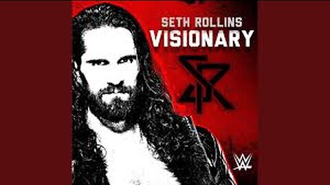 Seth Rollins -Visionary (THEME SONG)