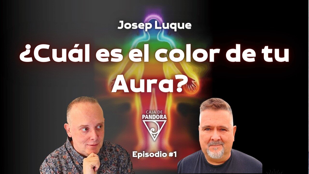 ¿Cuál es el color de tu Aura? con Josep Luque