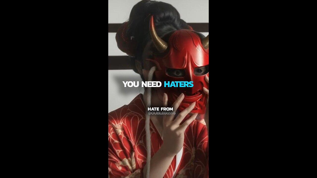 You need haters