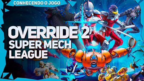 OVERRIDE 2: SUPER MECH LEAGUE | Conhecendo o Jogo