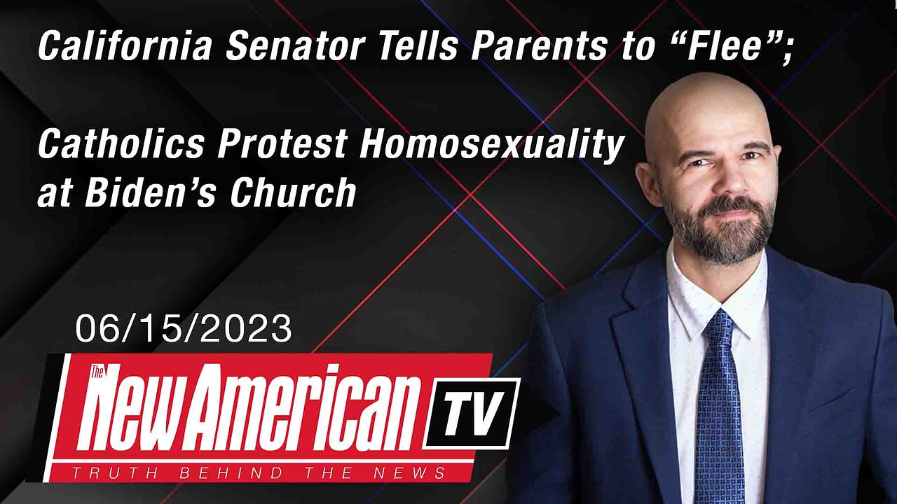 California Senator Tells Parents to “Flee”; Catholics Protest Homosexuality at Biden’s Church