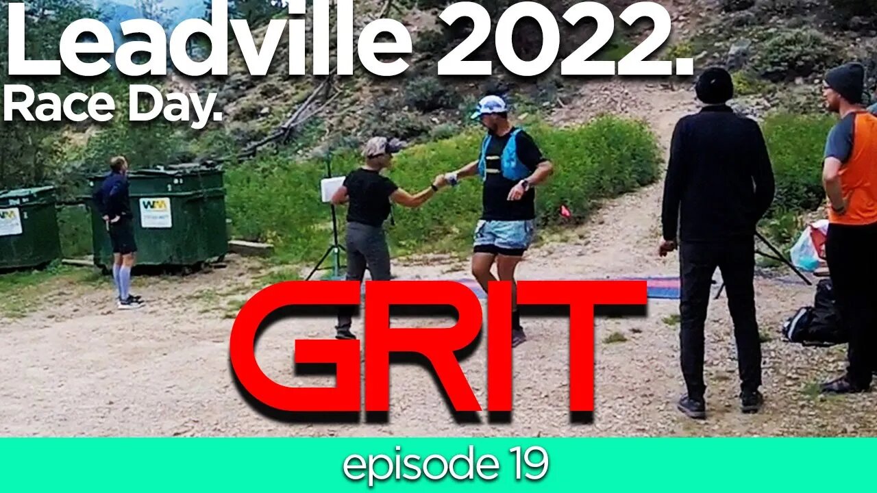 Race day. The 2022 Leadville Trail 100- Grit #19 from Gearist