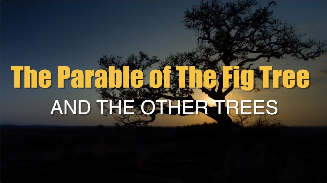 The Parable of The Fig Tree and The Other Trees! - Jacob Prasch
