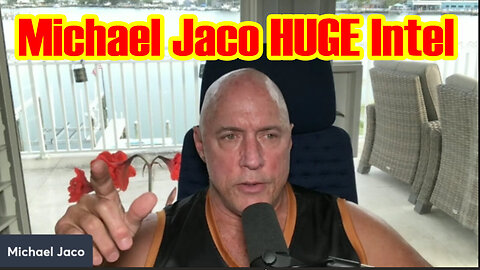 Michael Jaco HUGE Intel 4/20/23 - GITMO