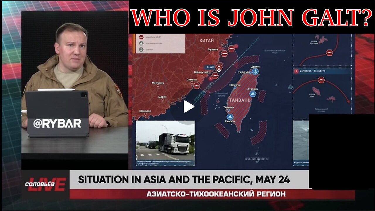 Rybar Review of Asia-Pacific on May 24 2024 CHINA PREPARING FOR INVASION. TY JGANON, SGANON