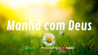 Manha Com Deus | Palavra De Deus | Oração Da Manhã 10 Jan