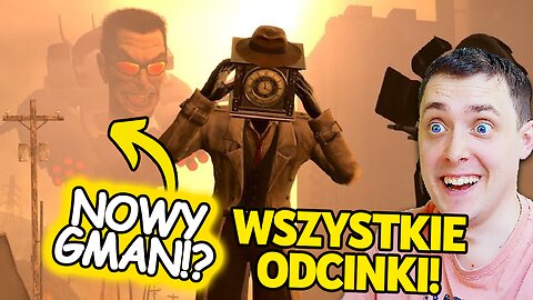 GMAN POWRÓCIŁ! OBEJRZAŁEM WSZYSTKIE NOWE ODCINKI SKIBIDI TOILET PRZYJACIEL!