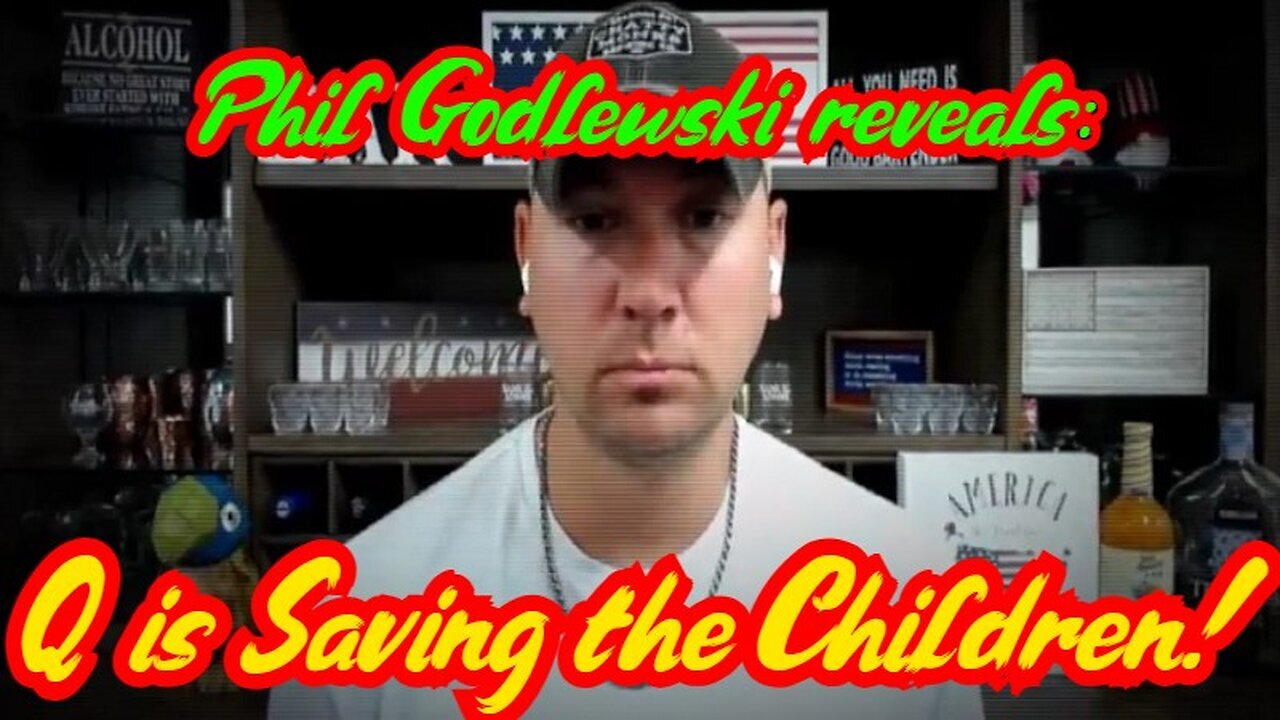 2/28/24 - Phil Godlewski Best Reveals Ever - Q is Saving the Children