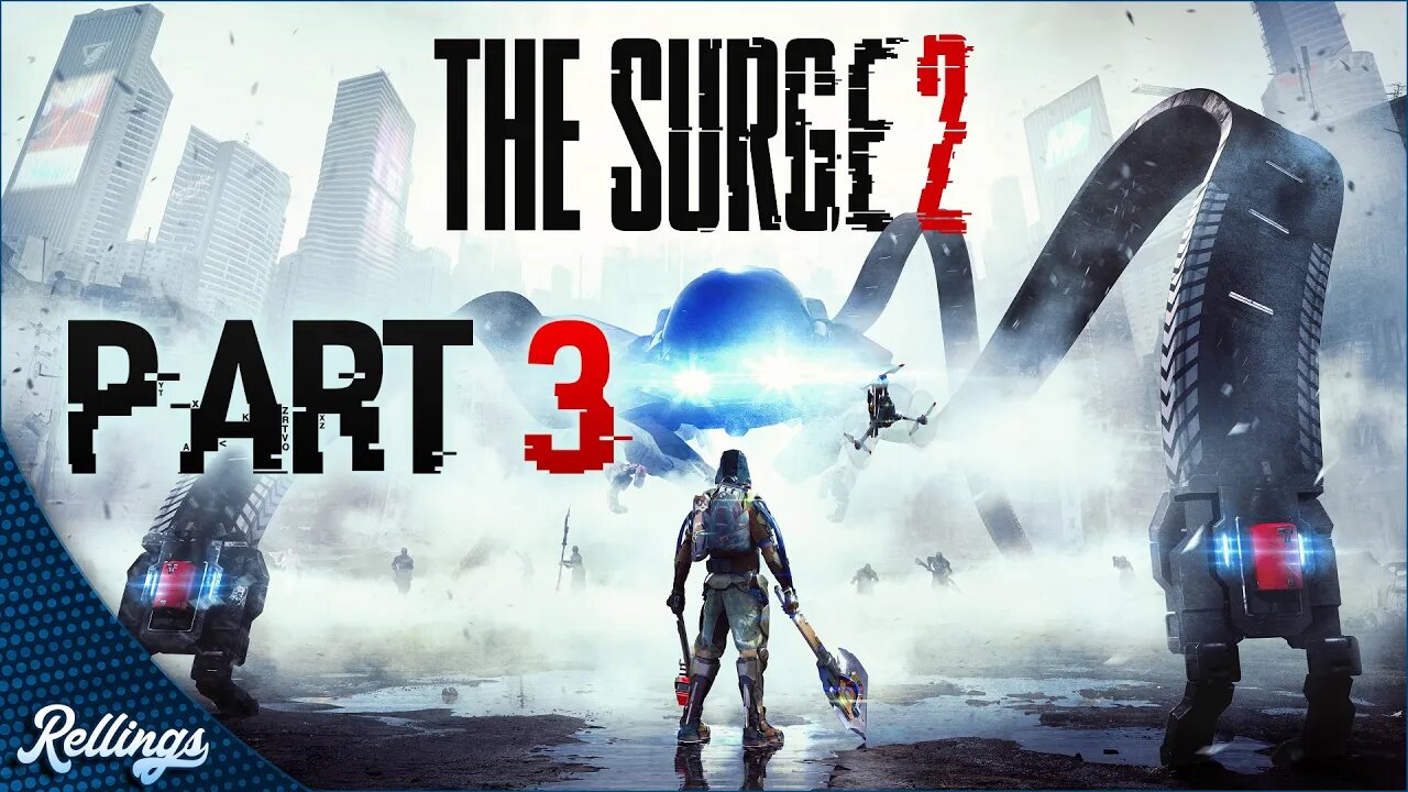 The Surge 2 (PS4) Playthrough | Part 3 (No Commentary)