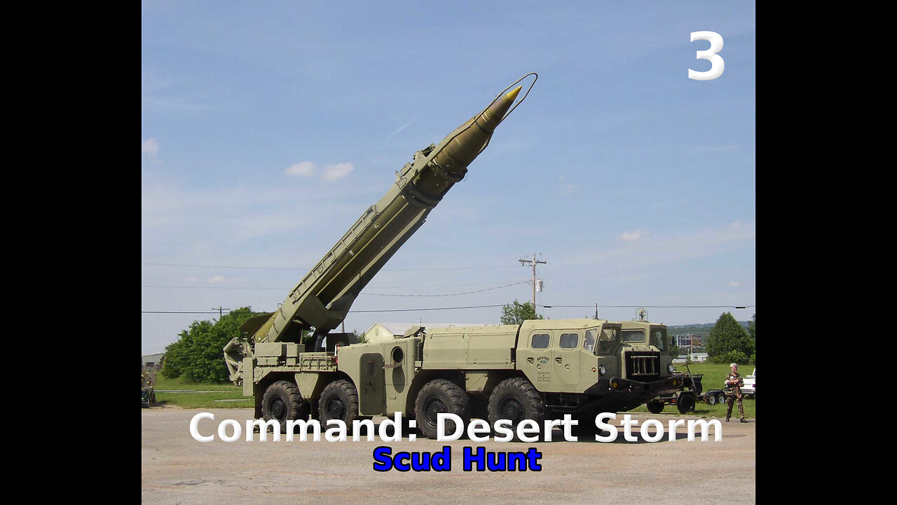 Command: Desert Storm Scud Hunt walkthrough pt. 3/3