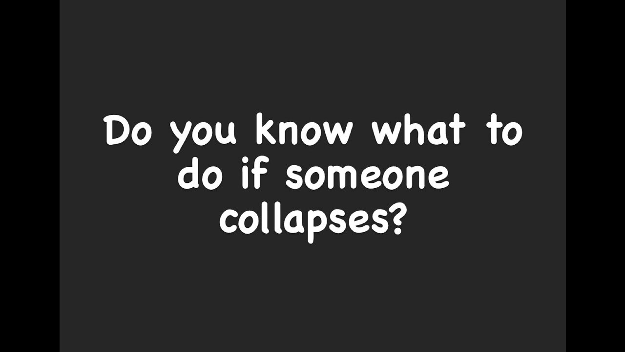 Do You Know What To Do If Someone Collapses?