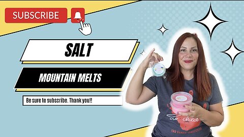 Salt Mountain Melts Wax Haul