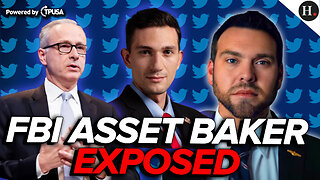 EPISODE 335: FBI ASSET JAMES BAKER EXPOSED IN TWITTER FILES FALLOUT
