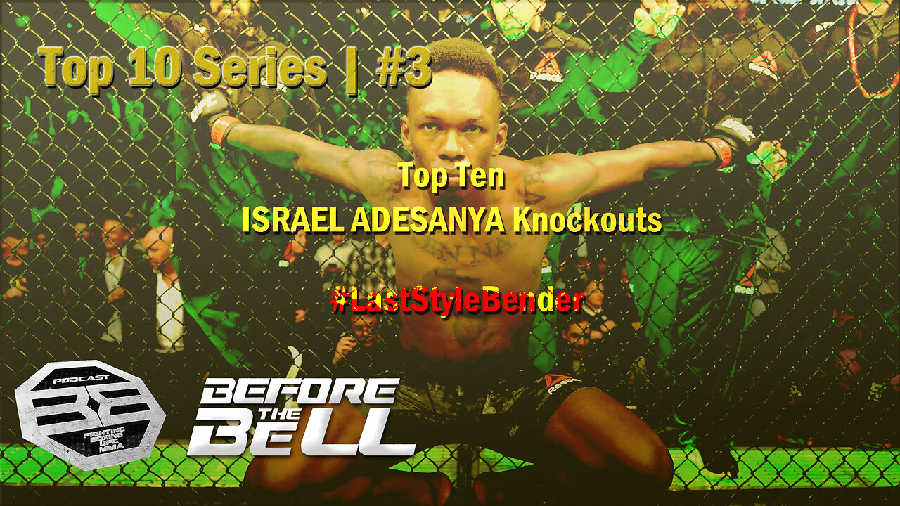 THE BEST ISRAEL ADESANYA Knockouts | TOP TEN SERIES | #3