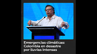 Gustavo Petro declara desastre nacional por lluvias en Colombia