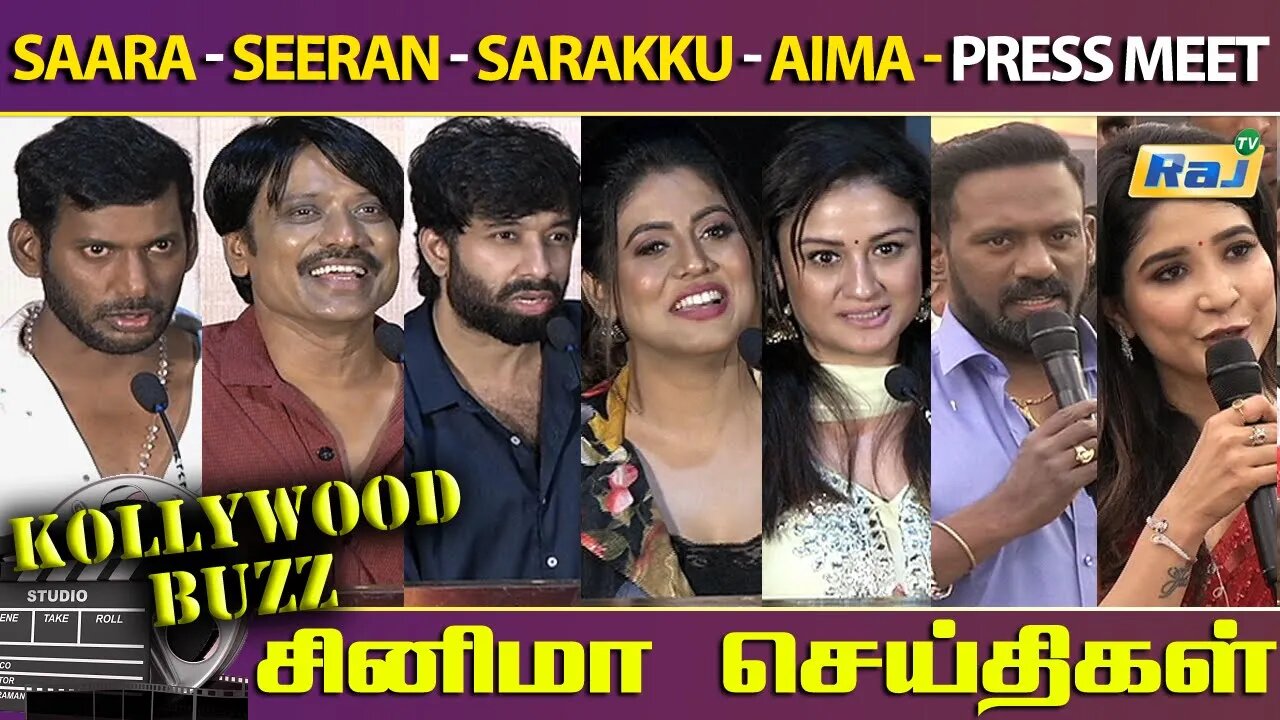 Saara - Seeran - Sarakku - Aima - Press Meet | Kollywood Buzz | சினிமா செய்திகள் | Raj Television