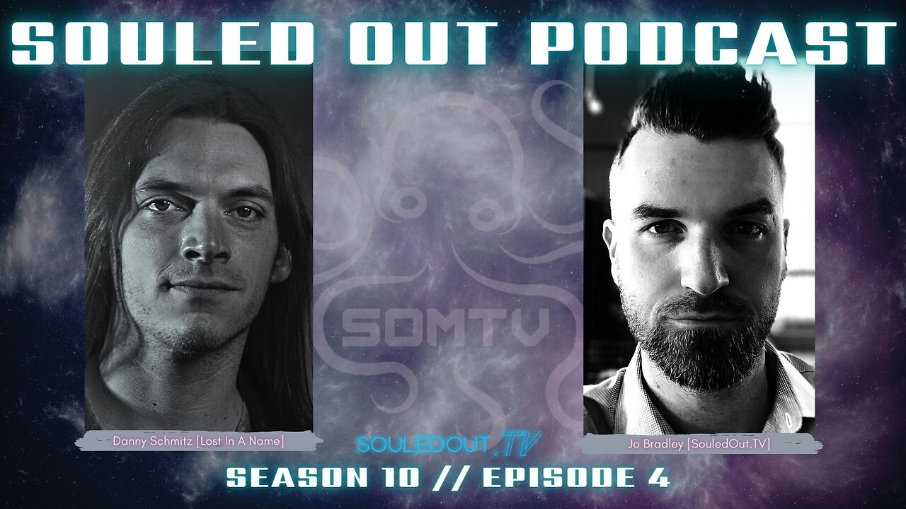 SOULED OUT PODCAST // Season 10 // Episode 4 w/ Danny Schmitz [Trailer]