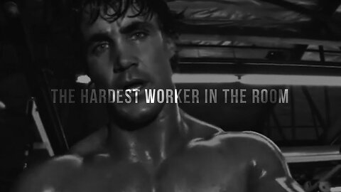 THE HARDEST WORKER IN THE ROOM - Motivational Speech