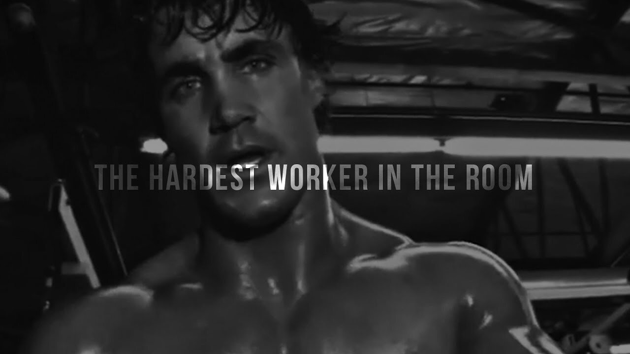THE HARDEST WORKER IN THE ROOM - Motivational Speech