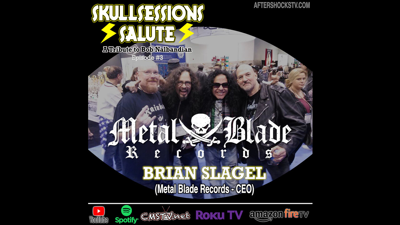 ASTV | SKULLSESSIONS SALUTE- Brian Slagel (Metal Blade Records)