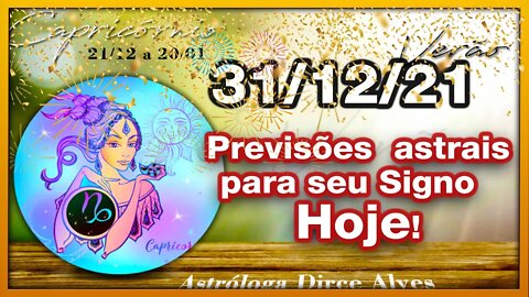 [Horóscopo do Dia] 31/12/2021previsões astrais para todos os signos Dirce Alves [Sexta-Feira]#Novo