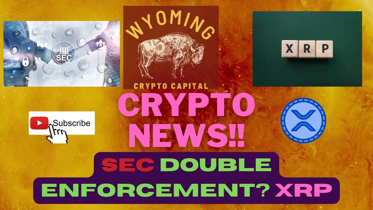 SEC DOUBLE ENFORCEMENT? XRP!