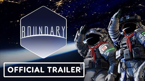 Boundary - Official Launch Trailer