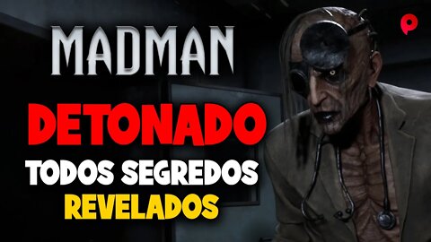 MadMan - Jogo detonado e todos segredos revelados