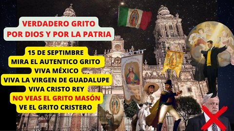 AUTENTICO GRITO PATRIO, NO VEAS EL GRITO MASÓN DE AMLO, MIRA EL GRITO POR DIOS Y POR LA PATRIA