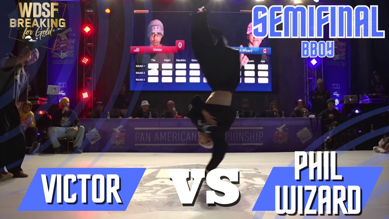 BBOY VICTOR VS BBOY PHIL WIZARD | SEMIFINAL| WDSF PAN AMERICAN BREAKING CHILE 2023