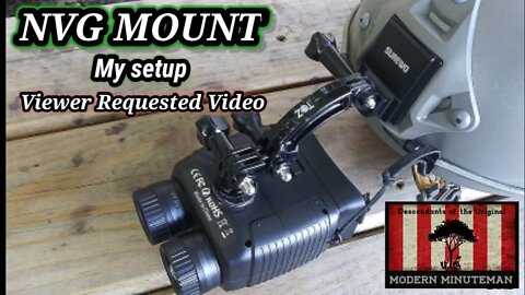 My NVG Mount setup. A viewer requested video