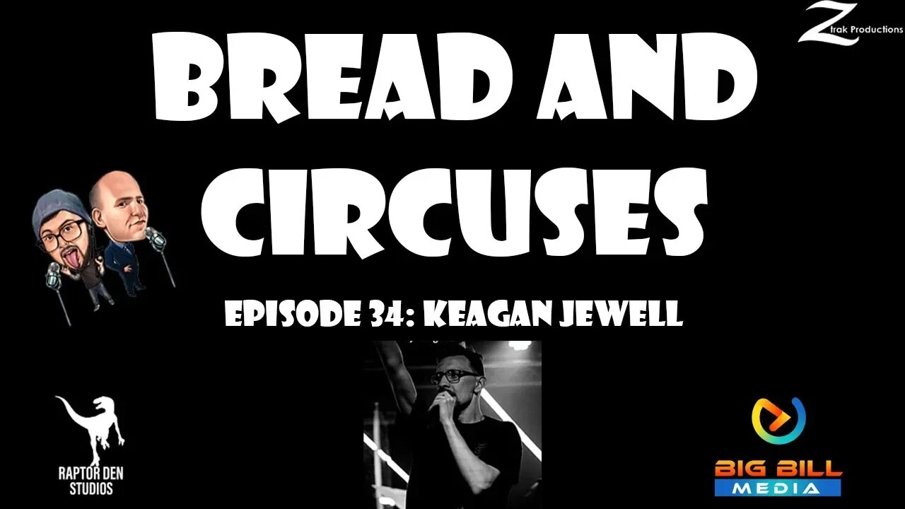 Bread & Circuses Episode 34: Keagan Jewell