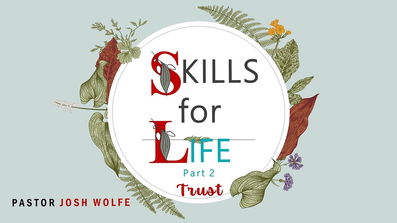 Skills For Life Part Two, Trust