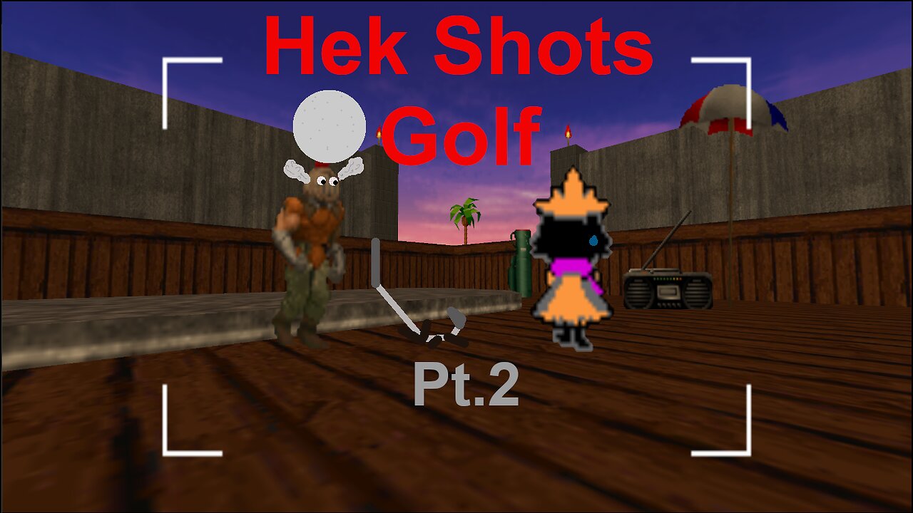 Doom Hek Shots Golf Pt.2. Betrayal!