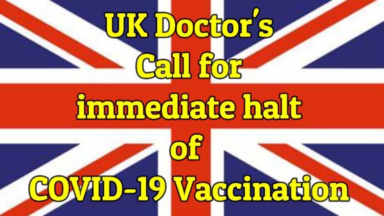 CHARLIE WARD - UK DOCTORS CALL FOR IMMEDIATE HALT OF COVID-19 VACCINE