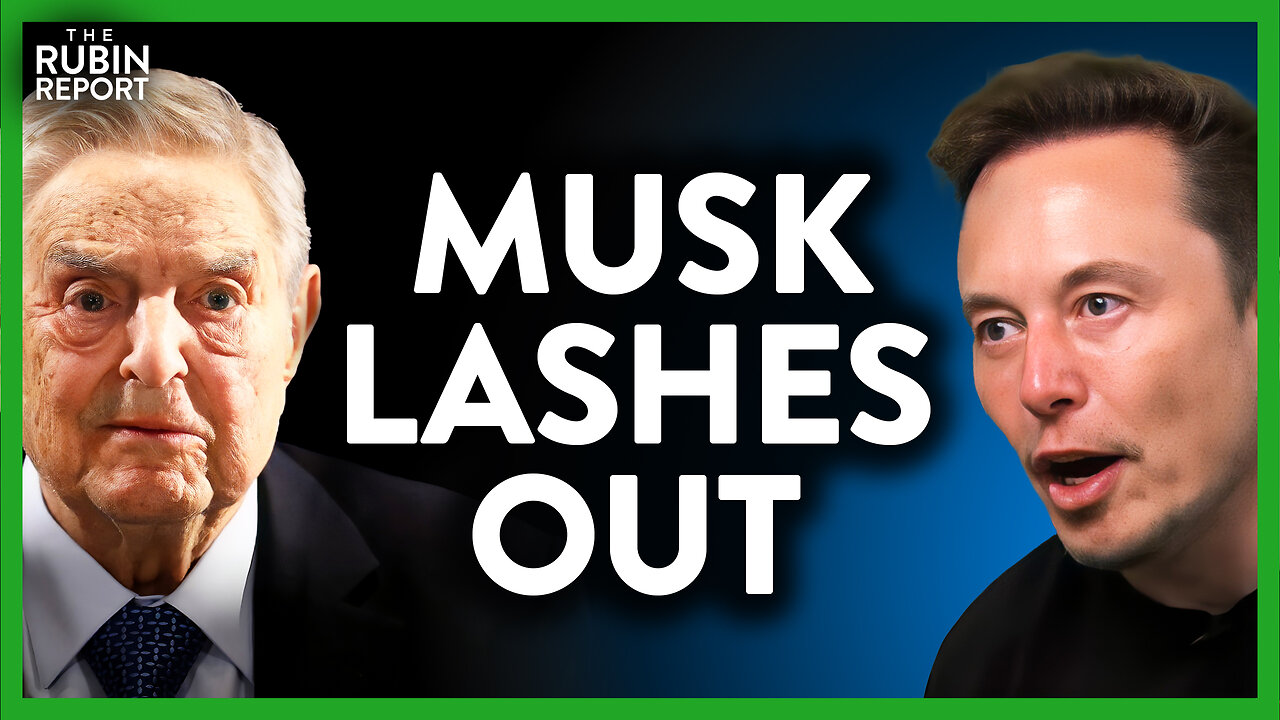 Elon Musk's Latest Attack on George Soros Causes a Major Controversy | ROUNDTABLE | Rubin Report