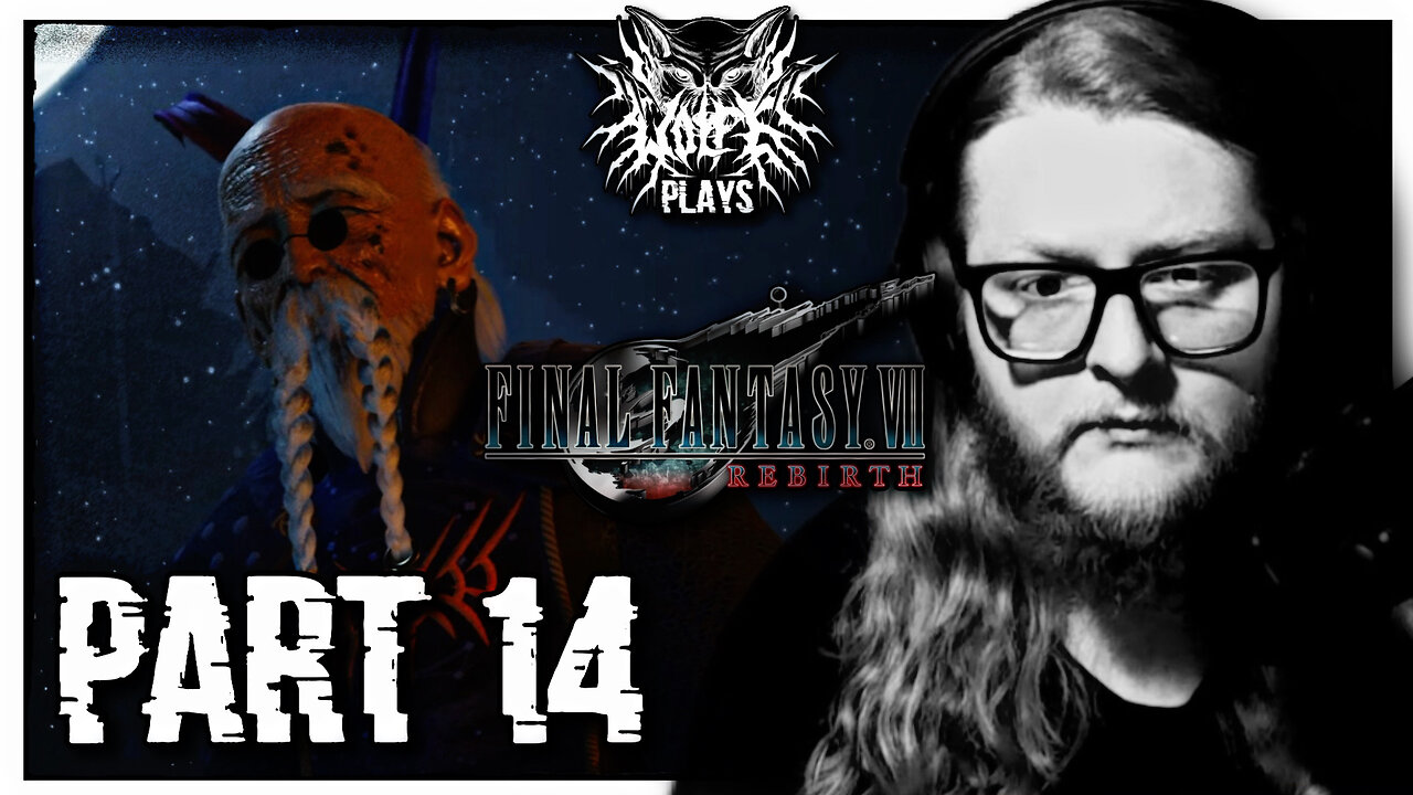 Final Fantasy VII: Rebirth [PART 14] | WOLFE PLAYS