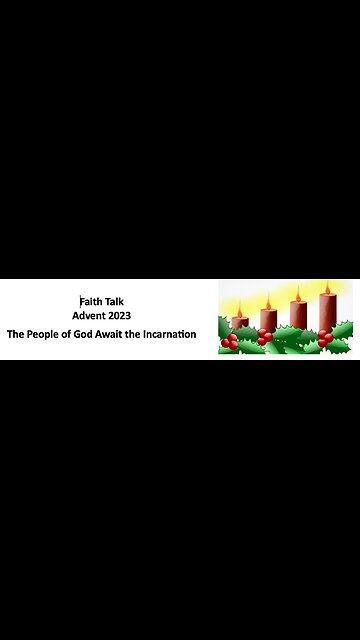 23-12-24 Faith Talk - Incarnation - Revelation
