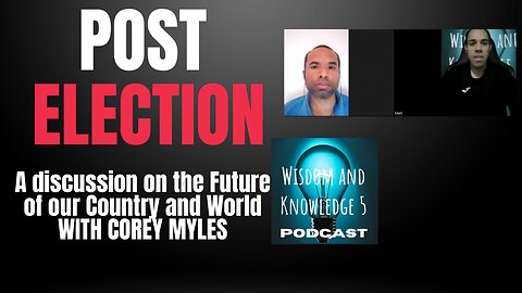 Post Election a Discussion on the Future of our Country and World