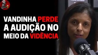 "EU TAVA RECEBENDO A AUDIÇÃO, DEPOIS..." com Vandinha Lopes | Planeta Podcast (Sobrenatural)