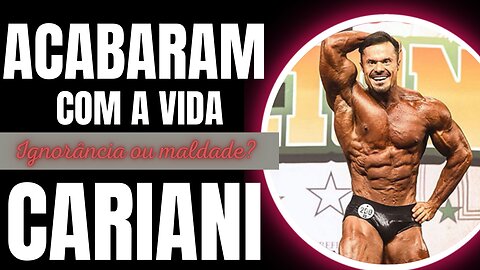 ACABARAM COM A VIDA DE RENATO CARIANI