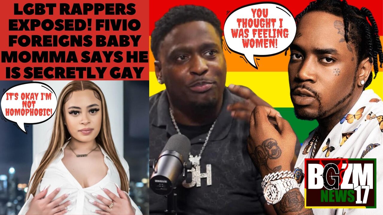 LGBT Rappers Exposed! Fivio Foreign's Baby Momma Says He Is Secretly Gay