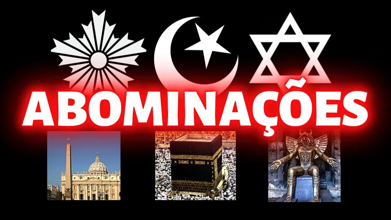 O SOL, A LUA, E A ESTRELA: AS ABOMINAÇÕES DA TERRA