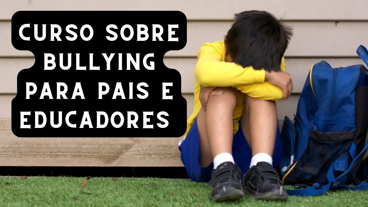 Curso sobre Bullying para Pais e Educadores #curso #promoção #Bullying