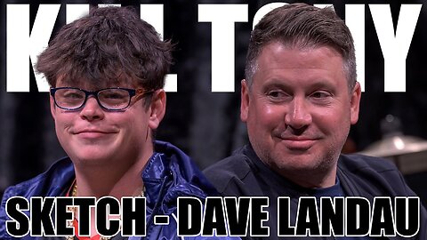 KT #696 - SKETCH + DAVE LANDAU