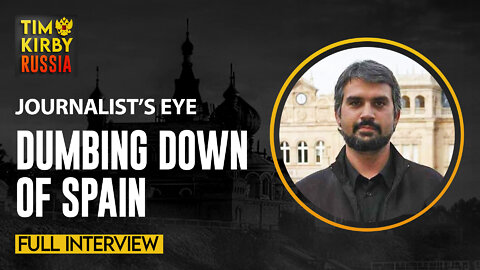 FULL INTERVIEW - Enrique Refoyo Acedo on the Dumbing Down of Spain and War in Ukraine